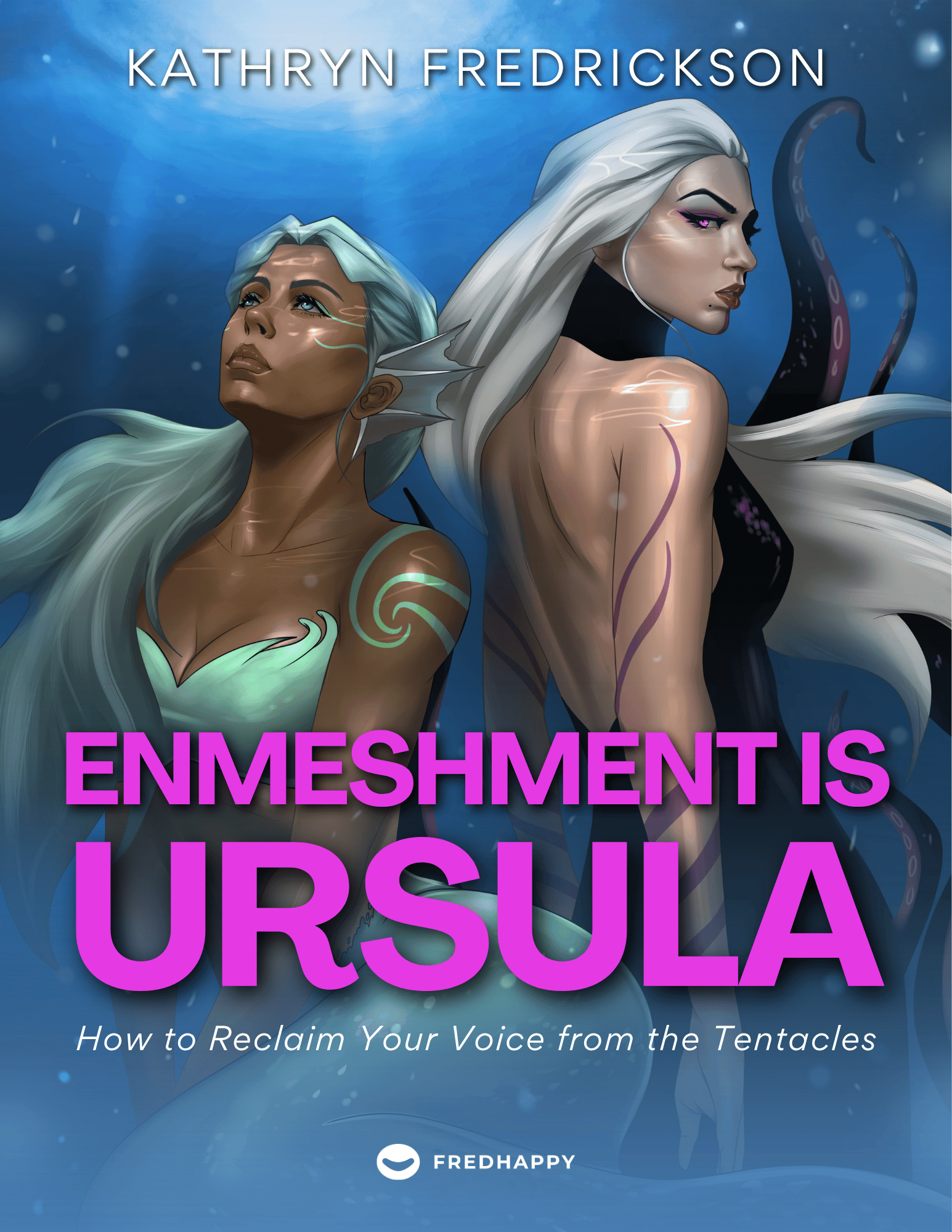 Enmeshment is Ursula - Fredhappy LLC
